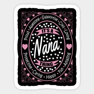 It's A Nana Thing Sticker